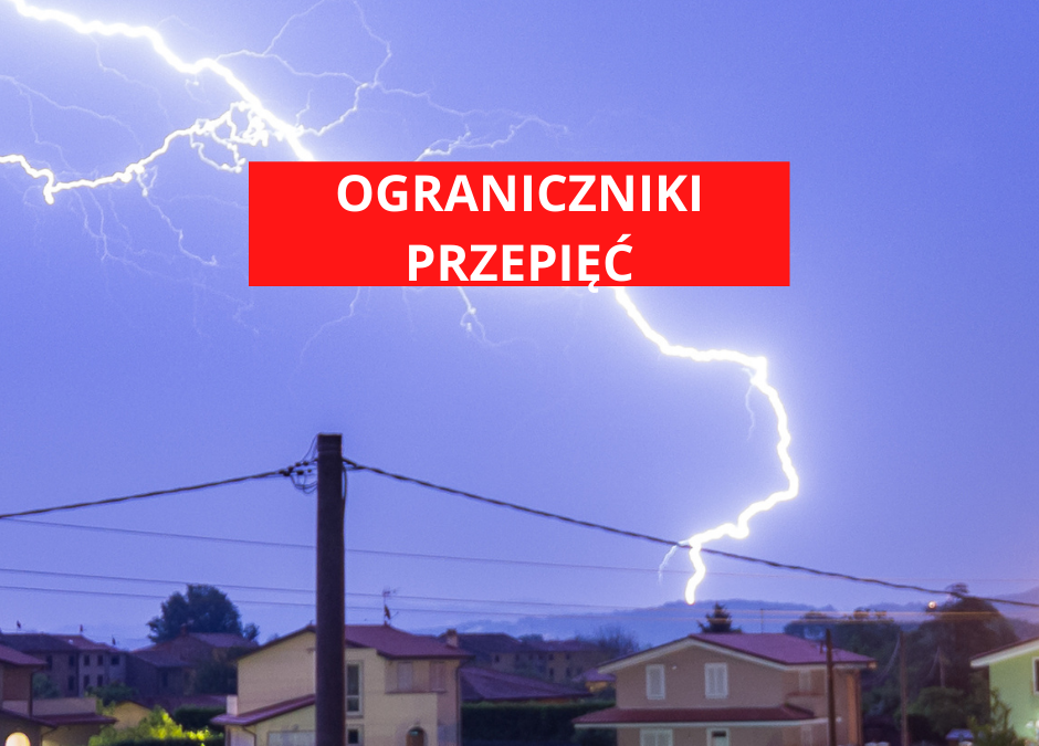 Jak ważne są ograniczniki przepięć w instalacji?